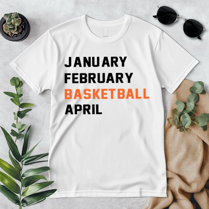 January February Basketball April College Basketball Fan Premium T-Shirt