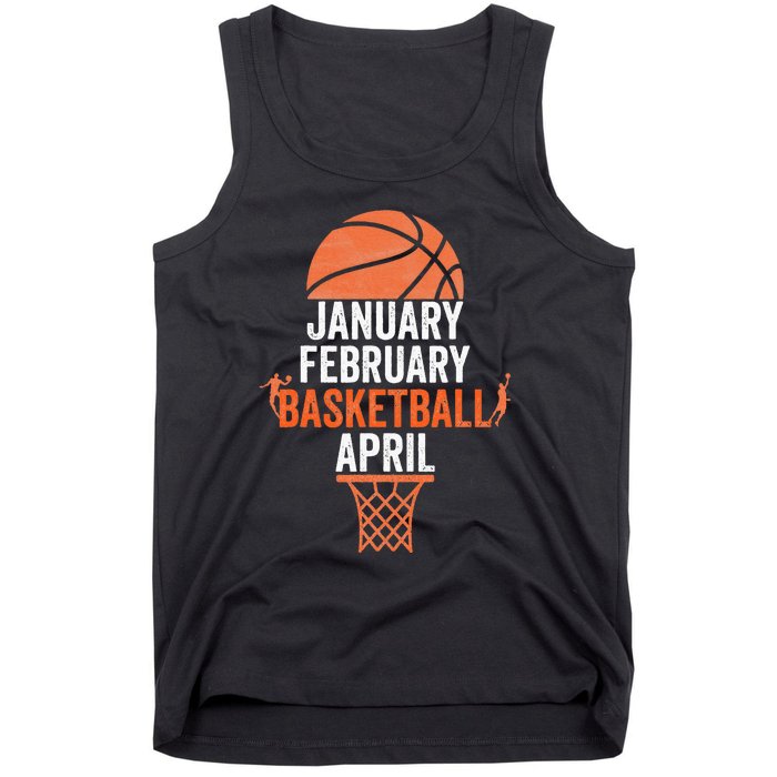 January February Basketball April College March Basketball Tank Top