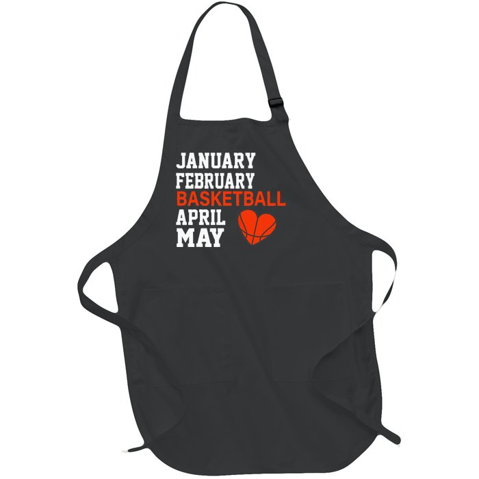 January February Basketball April Funny Apparel Full-Length Apron With Pockets