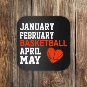 January February Basketball April Funny Apparel Coaster