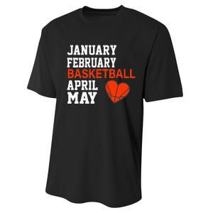 January February Basketball April Funny Apparel Performance Sprint T-Shirt