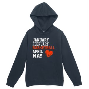 January February Basketball April Funny Apparel Urban Pullover Hoodie