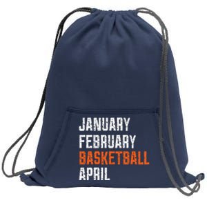 January February Basketball April Sweatshirt Cinch Pack Bag