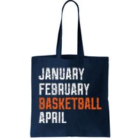 January February Basketball April Tote Bag