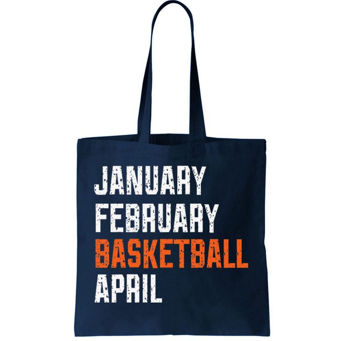 January February Basketball April Tote Bag