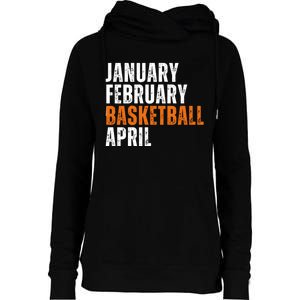 January February Basketball April Madness Womens Funnel Neck Pullover Hood