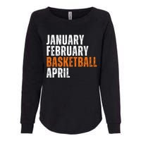 January February Basketball April Madness Womens California Wash Sweatshirt