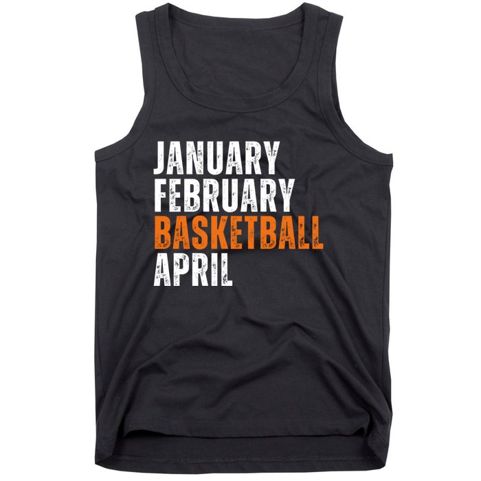 January February Basketball April Madness Tank Top