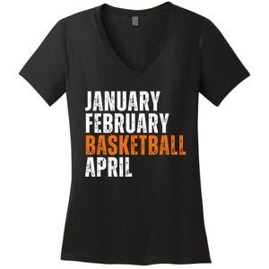 January February Basketball April Madness Women's V-Neck T-Shirt