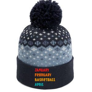 January February Basketball April Funny Basketball Season The Baniff Cuffed Pom Beanie