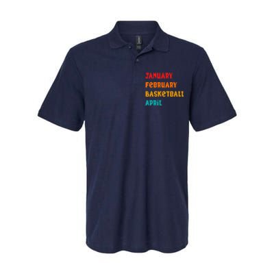 January February Basketball April Funny Basketball Season Softstyle Adult Sport Polo