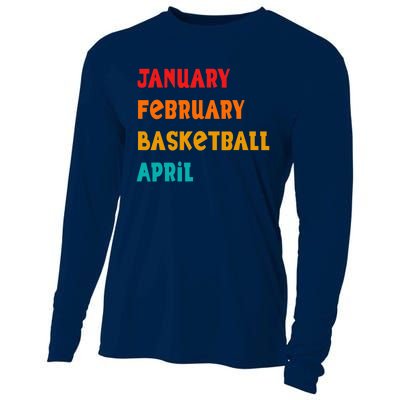 January February Basketball April Funny Basketball Season Cooling Performance Long Sleeve Crew