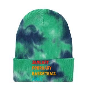 January February Basketball April Funny Basketball Season Tie Dye 12in Knit Beanie