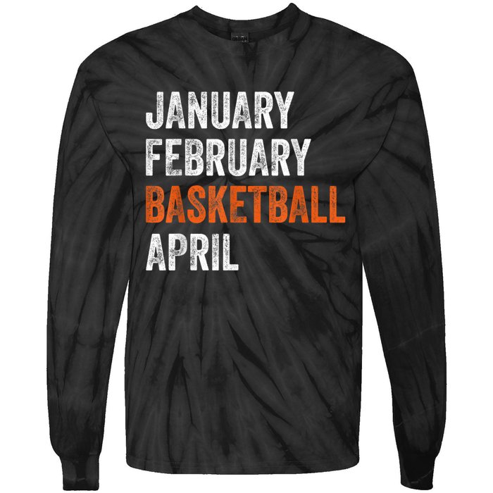 January February Basketball April Madness College Tie-Dye Long Sleeve Shirt