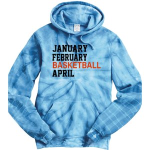 January February Basketball April Madness College Tie Dye Hoodie