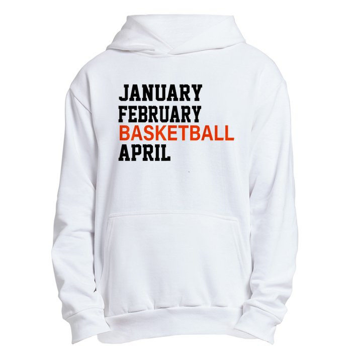 January February Basketball April Madness College Urban Pullover Hoodie