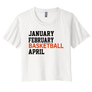 January February Basketball April Madness College Women's Crop Top Tee