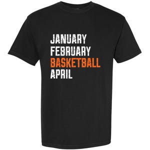 January February Basketball April Garment-Dyed Heavyweight T-Shirt