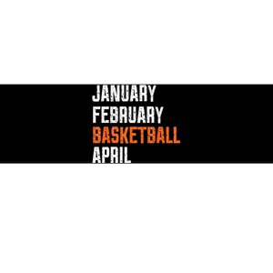 January February Basketball April Bumper Sticker