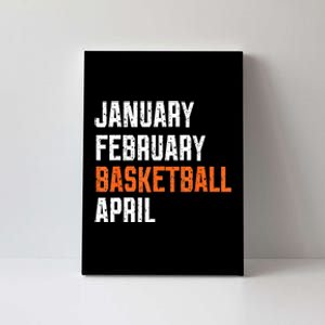 January February Basketball April Canvas