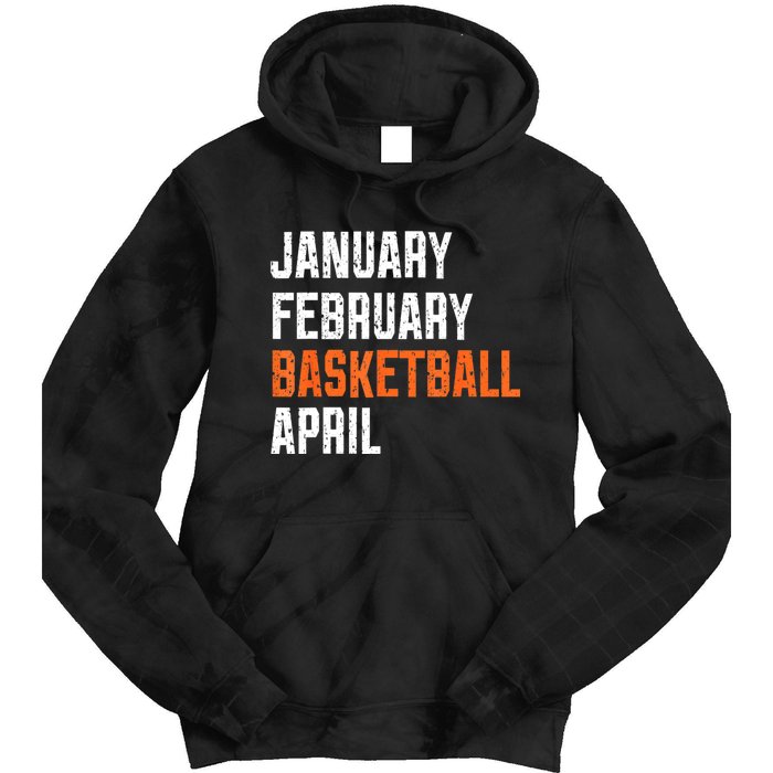 January February Basketball April Tie Dye Hoodie