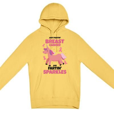 Just Fightin Breast Cancer And Fartin Sparkles Unicorn Funny Premium Pullover Hoodie