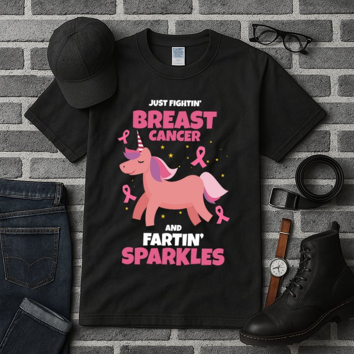 Just Fightin Breast Cancer And Fartin Sparkles Unicorn Funny Tall T-Shirt