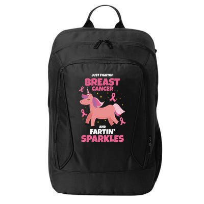 Just Fightin Breast Cancer And Fartin Sparkles Unicorn Funny City Backpack