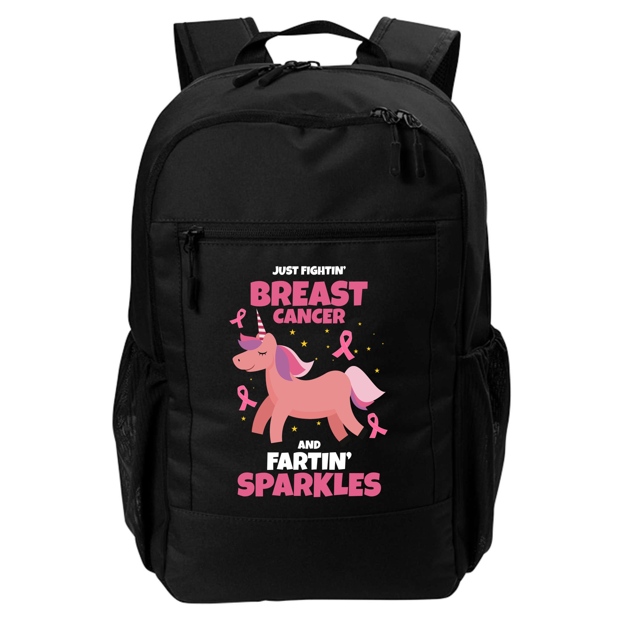 Just Fightin Breast Cancer And Fartin Sparkles Unicorn Funny Backpack