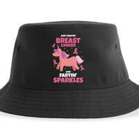 Just Fightin Breast Cancer And Fartin Sparkles Unicorn Funny Sustainable Bucket Hat