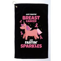 Just Fightin Breast Cancer And Fartin Sparkles Unicorn Funny Golf Towel