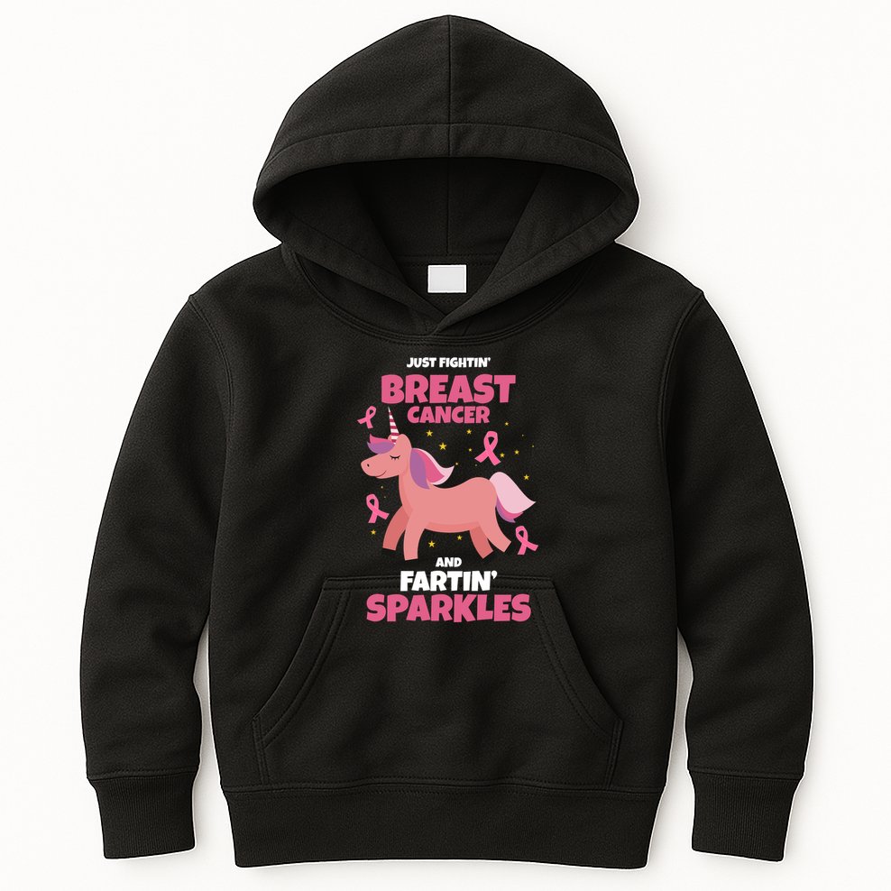 Just Fightin Breast Cancer And Fartin Sparkles Unicorn Funny Kids Hoodie
