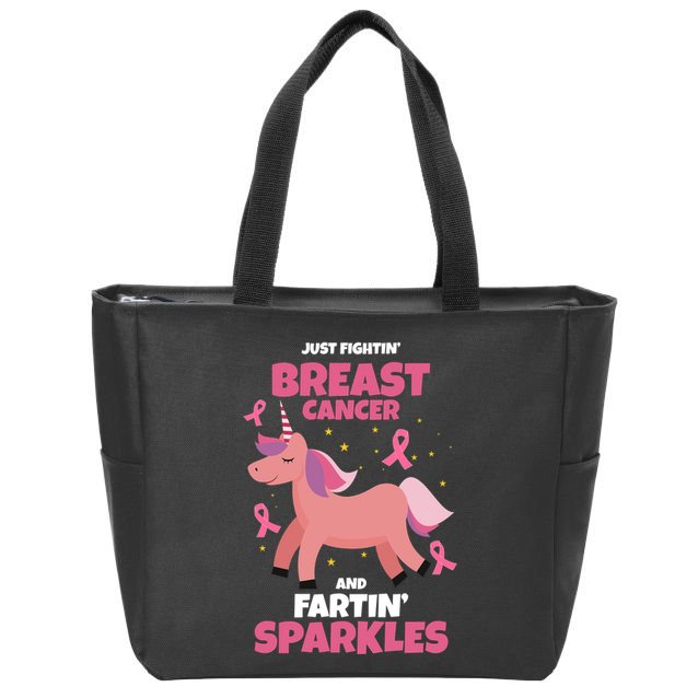 Just Fightin Breast Cancer And Fartin Sparkles Unicorn Funny Zip Tote Bag