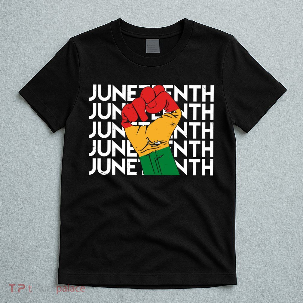 Juneteenth Fist Black Pride T-Shirt