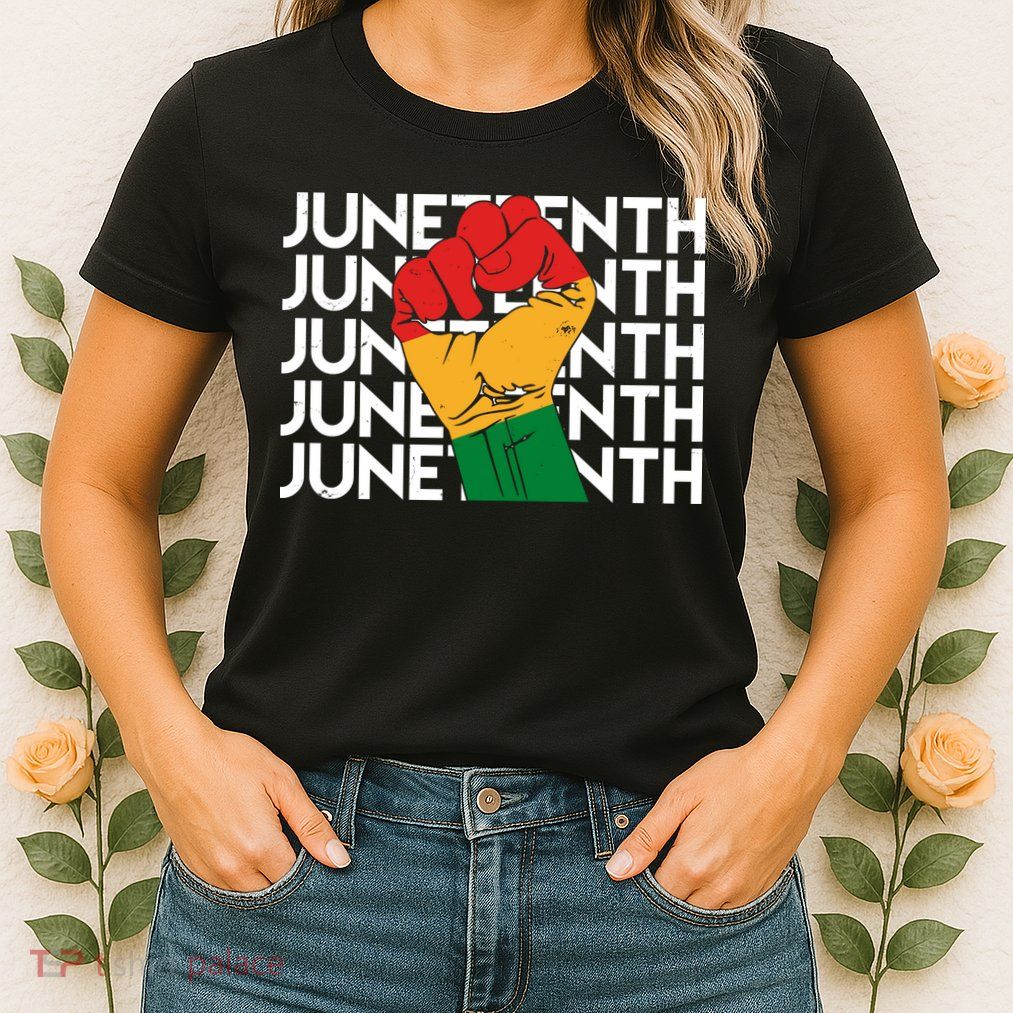 Juneteenth Fist Black Pride Womens T-Shirt