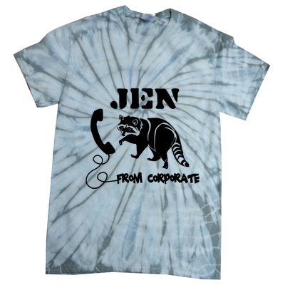 Jen From Corporate Tie-Dye T-Shirt