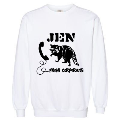 Jen From Corporate Garment-Dyed Sweatshirt