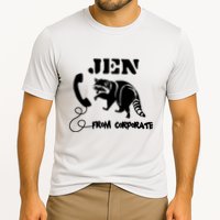 Jen From Corporate Performance Shirt