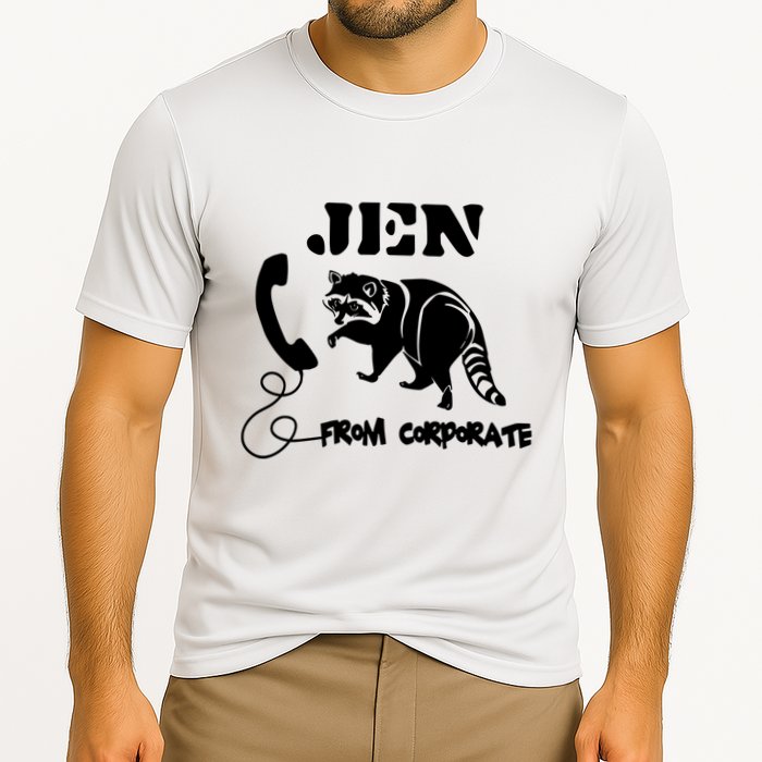 Jen From Corporate Performance Shirt