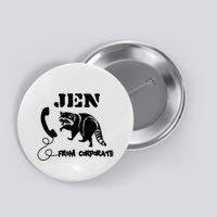 Jen From Corporate Button