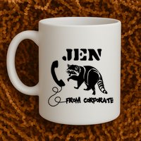 Jen From Corporate Mug