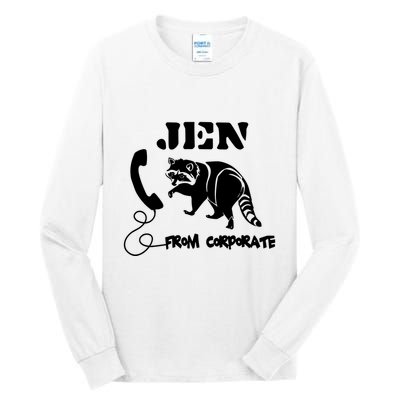 Jen From Corporate Tall Long Sleeve T-Shirt