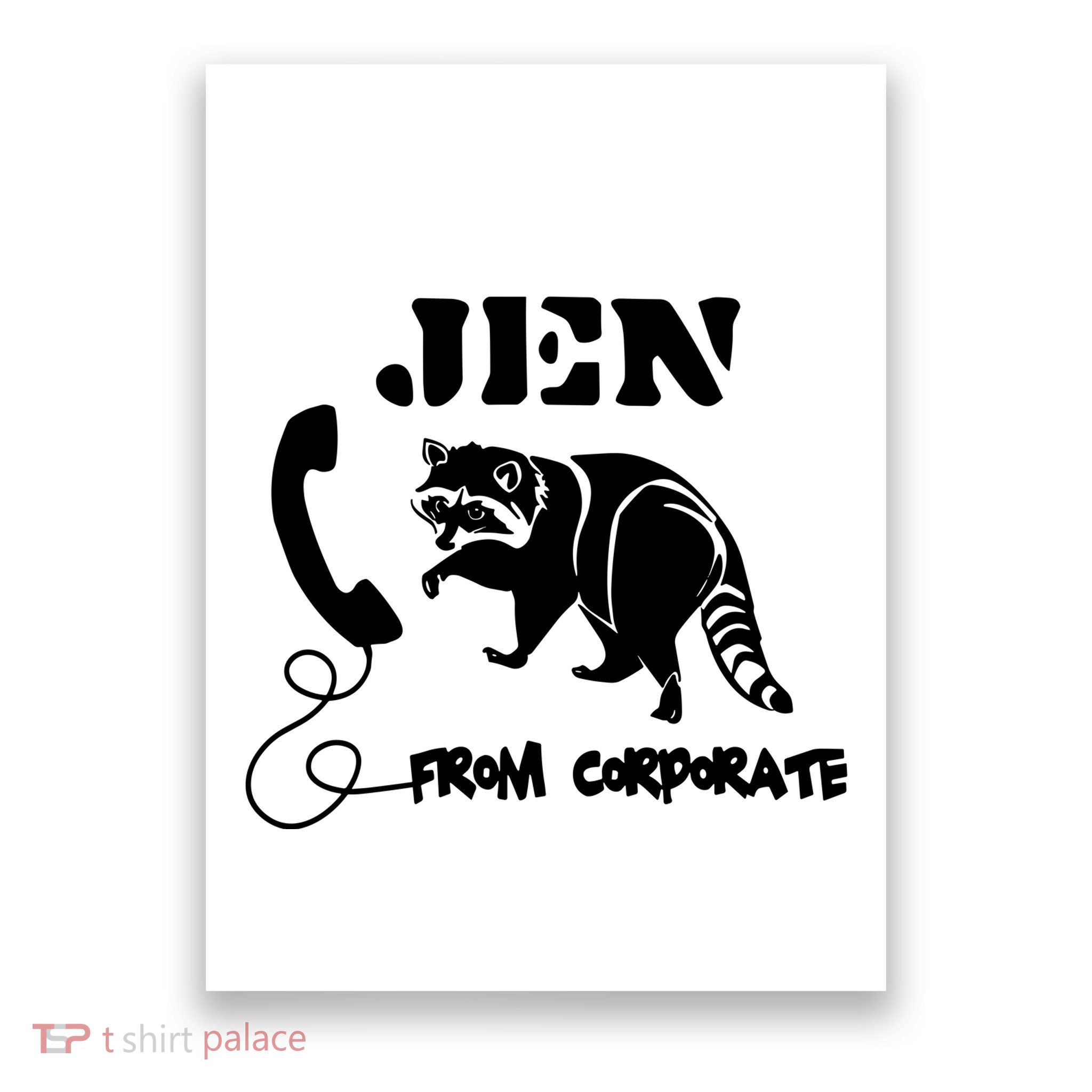 Jen From Corporate Poster