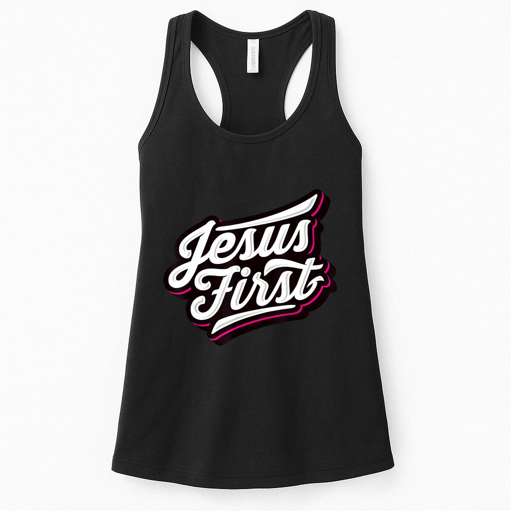 Jesus First Christian Faith Love God Praise Belief Womens Tank Top