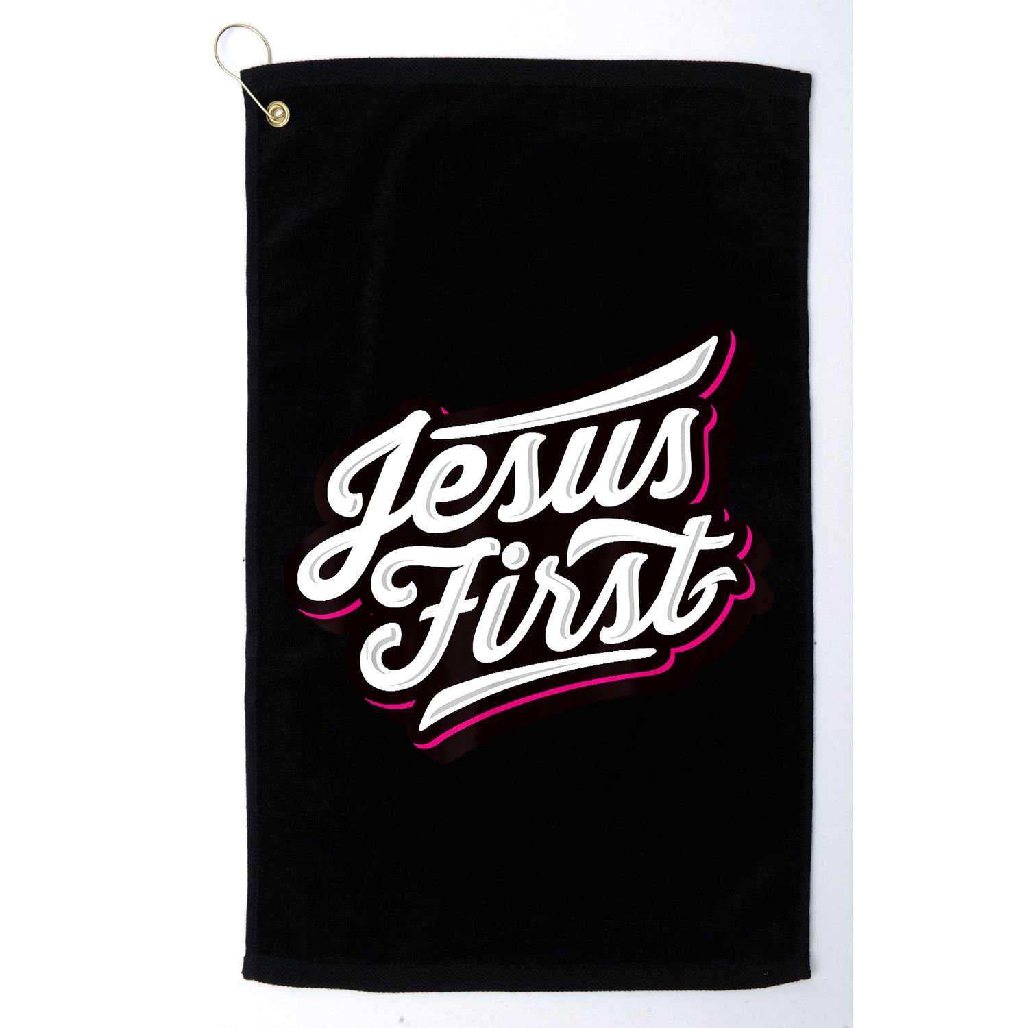 Jesus First Christian Faith Love God Praise Belief Golf Towel