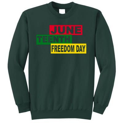 Juneteenth Freedom Day Tall Sweatshirt