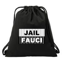 Jail Fauci Dr. Anthony Fauci Drawstring Bag