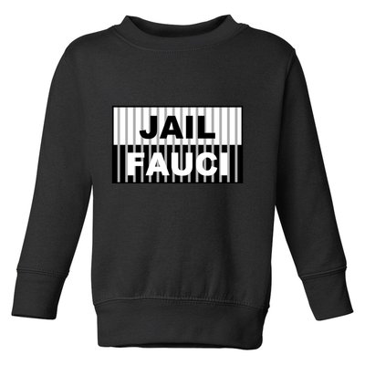 Jail Fauci Dr. Anthony Fauci Toddler Sweatshirt