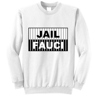 Jail Fauci Dr. Anthony Fauci Sweatshirt