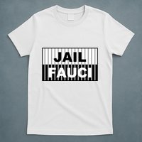Jail Fauci Dr. Anthony Fauci T-Shirt